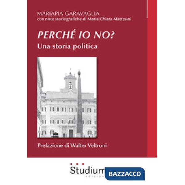 Perché io no? Una storia politica