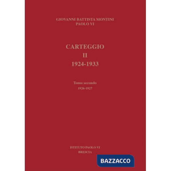 Carteggio 1924-1933. Vol. 2/2: 1926-1927