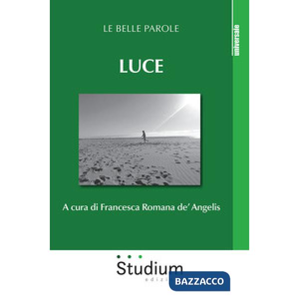 Luce. Le belle parole