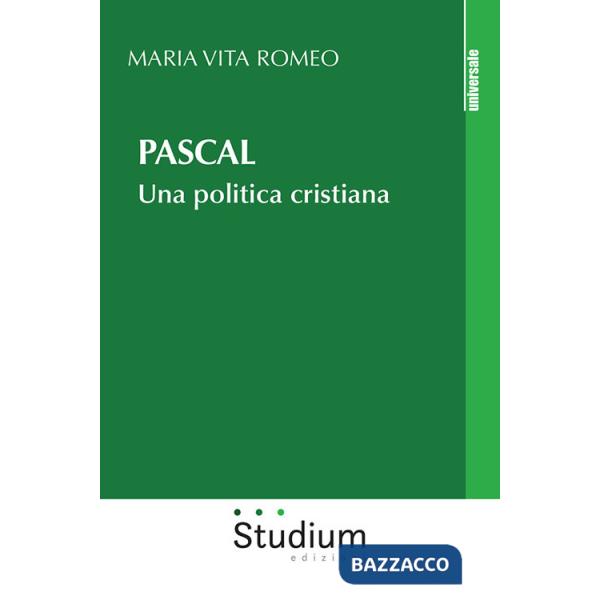 Pascal. Una politica cristiana