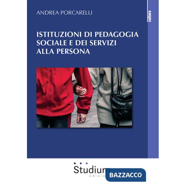 Istituzioni di pedagogia sociale e dei servizi alla persona