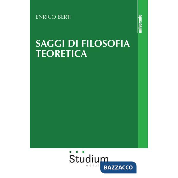 Saggi di filosofia teoretica