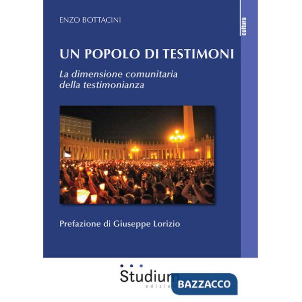 Popolo di testimoni. La dimensione comunitaria della testimonianza (Un)