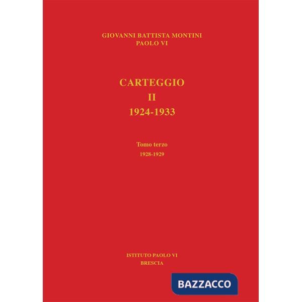 Carteggio 1924-1933. Vol. 2/3: 1928-1929