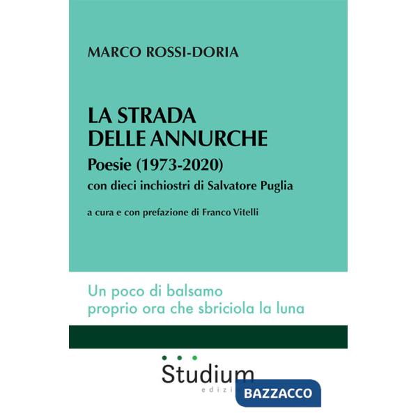 Strada delle annurche. Poesie (1973-2020) (La)