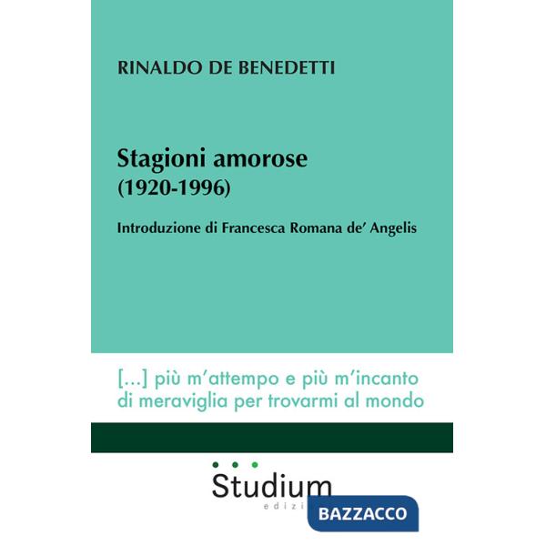 Stagioni amorose (1920-1996)
