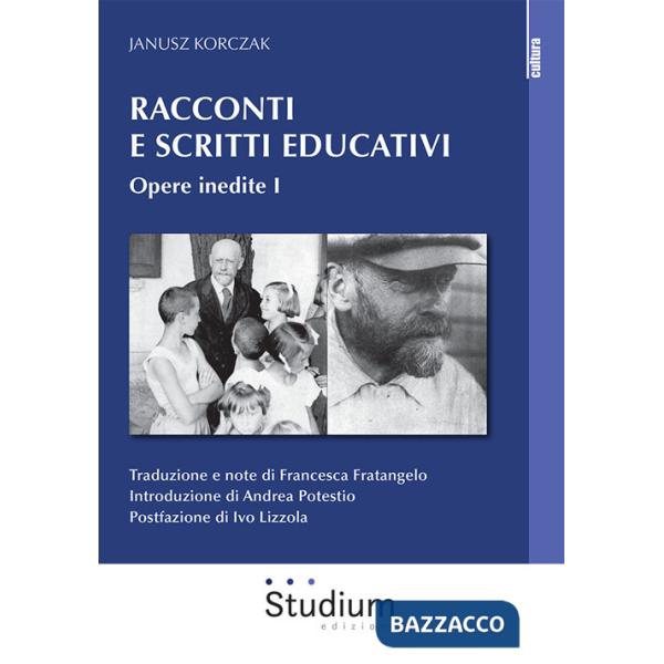 Racconti e scritti educativi. Vol. 1: Opere inedite
