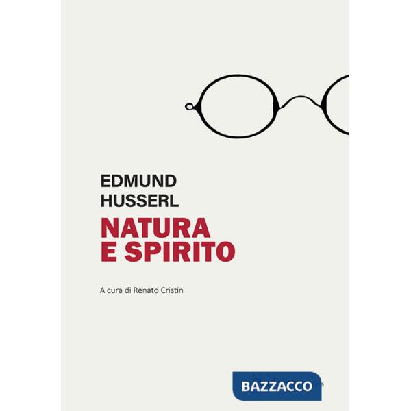 Natura e spirito. Lezioni del semestre estivo 1927