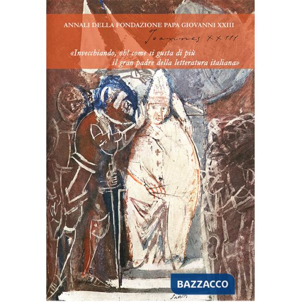 Joannes XXIII. Annali della fondazione Papa Giovanni XXIII Bergamo (2022). Vol. 10