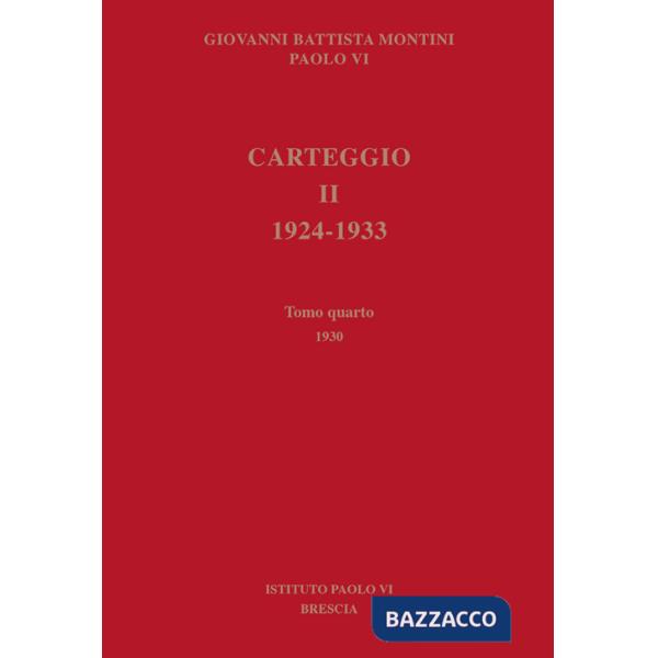 Carteggio. 1924-1933. Vol. 2/4: 1930