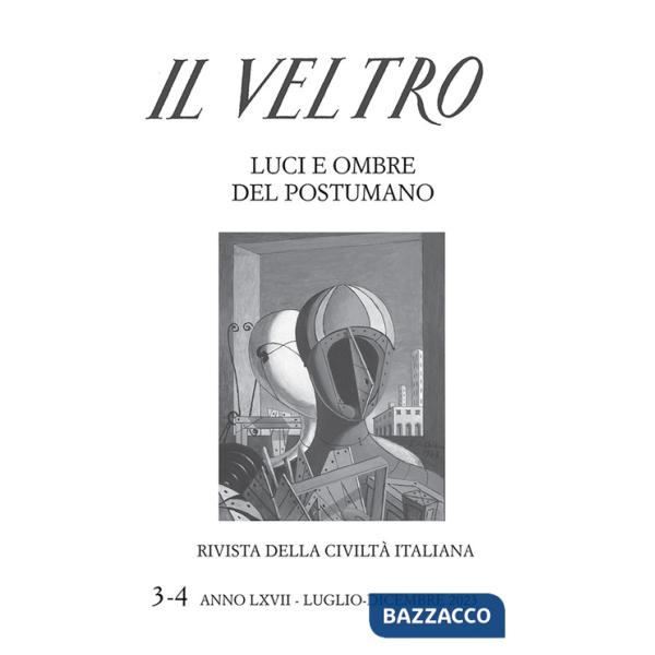 Veltro. Rivista della civiltà italiana (2023) (Il). Vol. 3-4