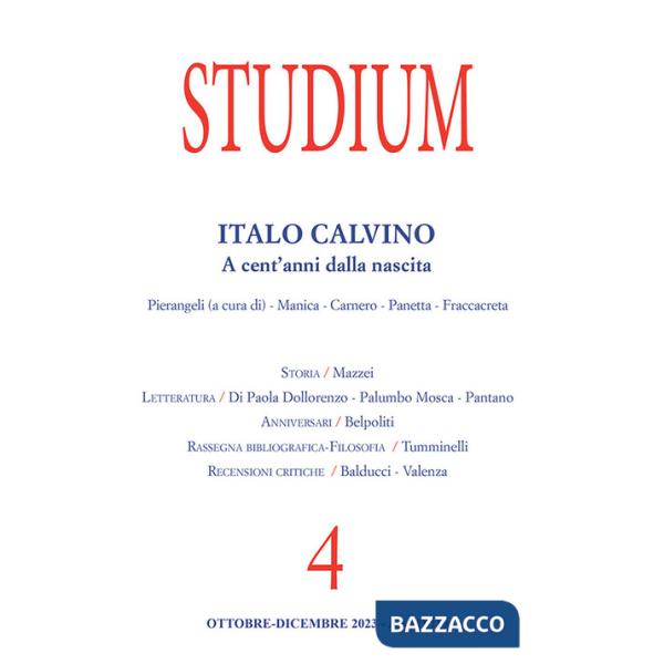 Studium (2023). Vol. 4: Italo Calvino. A cent'anni dalla nascita