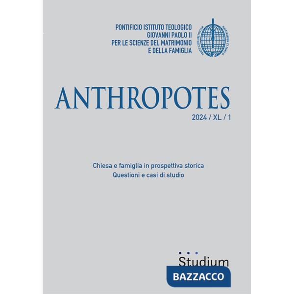 Anthropotes (2024). Vol. 1: Chiesa e famiglia in prospettiva storica. Questioni e casi di studio