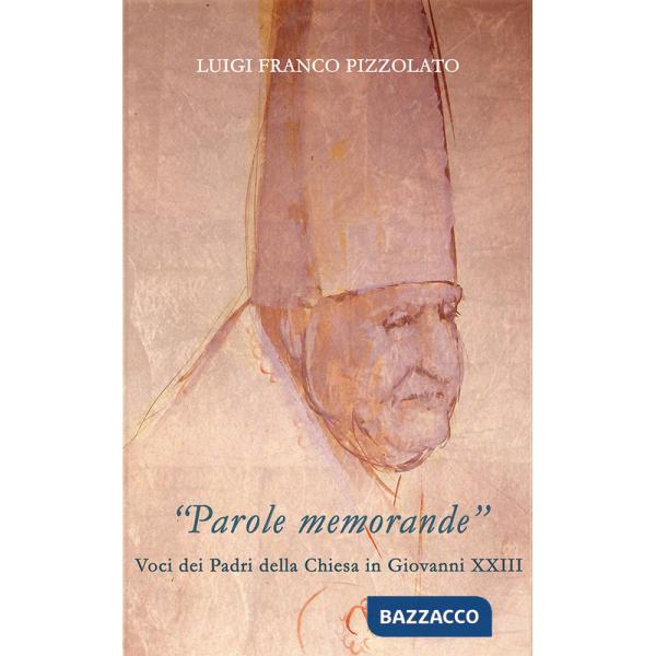 «Parole memorande». Voci dei Padri della Chiesa in Giovanni XXIII