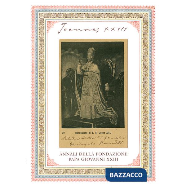 Joannes XXIII. Annali della fondazione Papa Giovanni XXIII Bergamo (2023). Vol. 23