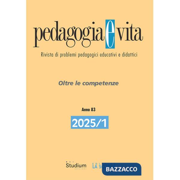 Pedagogia e vita (2025). Vol. 1: Oltre le competenze