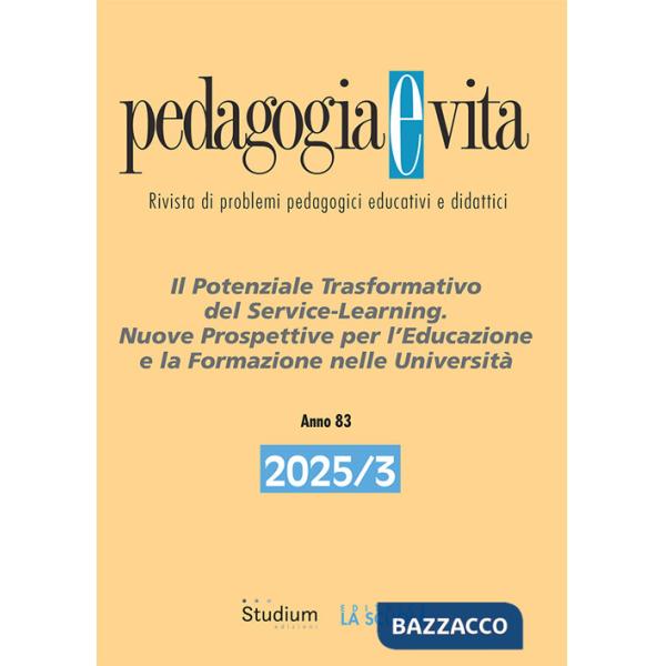 Pedagogia e vita (2025). Vol. 3: Il potenziale trasformativo del service-learning. Nuove prospettive per l'educazione e la forma