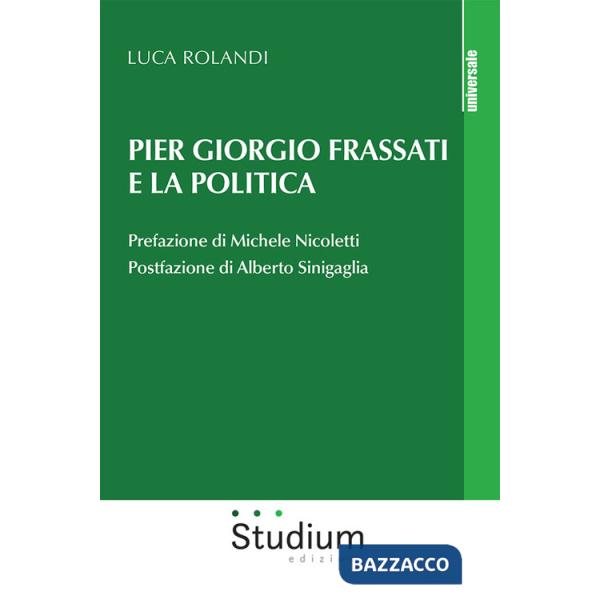 Pier Giorgio Frassati e la politica