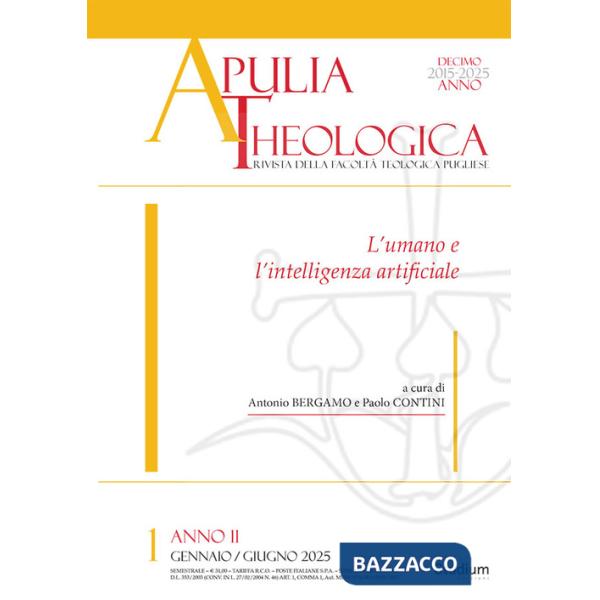 Apulia theologica (2025). Vol. 1: L' umano e l'intelligenza artificiale