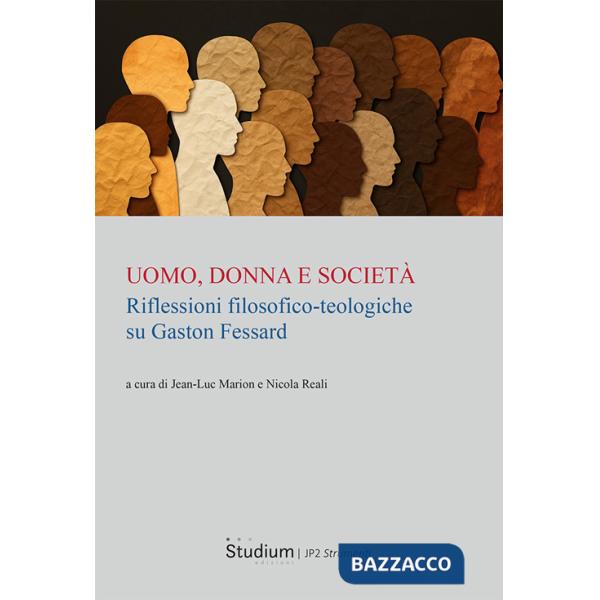 Uomo, donna e società. Riflessioni filosofico-teologiche su Gaston Fessard