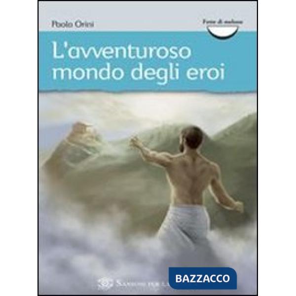 L'AVVENTUROSO MONDO DEGLI EROI