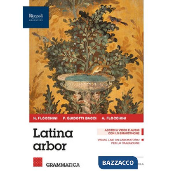 LATINA ARBOR GRAMMATICA + ESERCIZI + REPERTORI + L