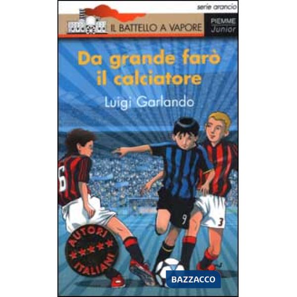 DA GRANDE FARO IL CALCIATORE (ARANCIO 61)
