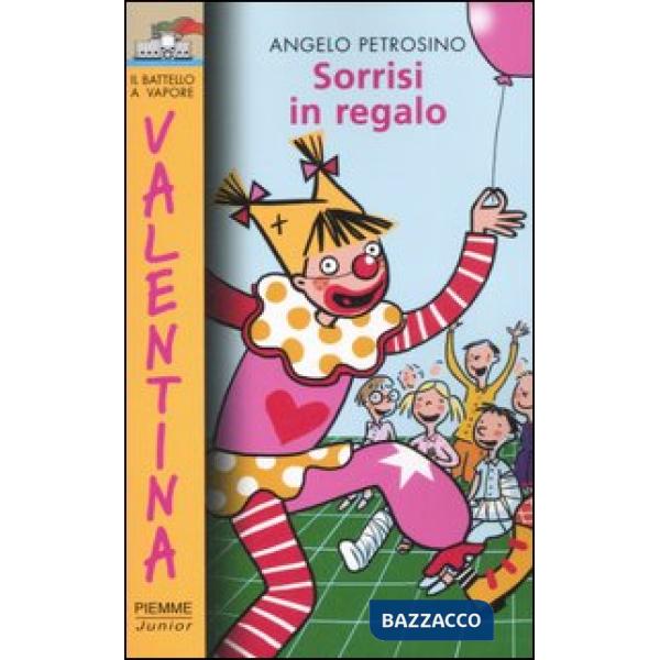 Sorrisi in regalo. Ediz. illustrata