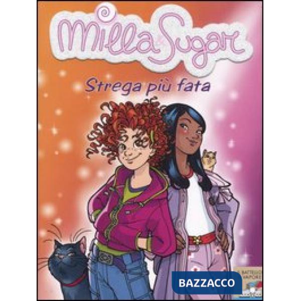 STREGA PIU FATA (MILLA&SUGAR 1)