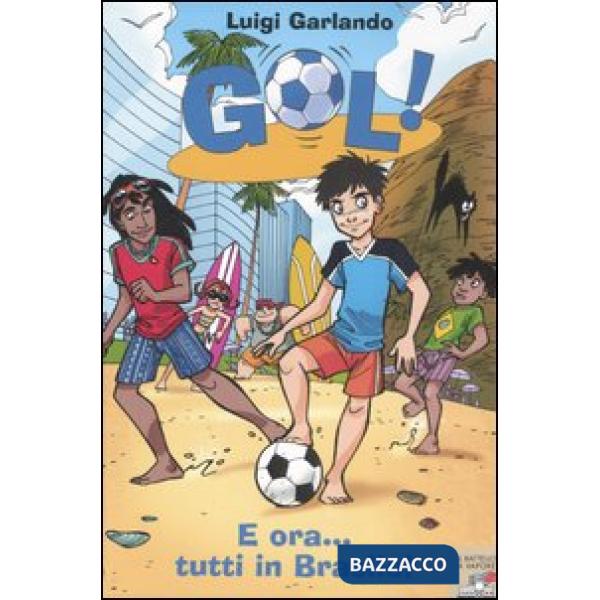 E ORA... TUTTI IN BRASILE! (GOL 2)