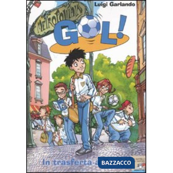 IN TRASFERTA A PARIGI (GOL 6)