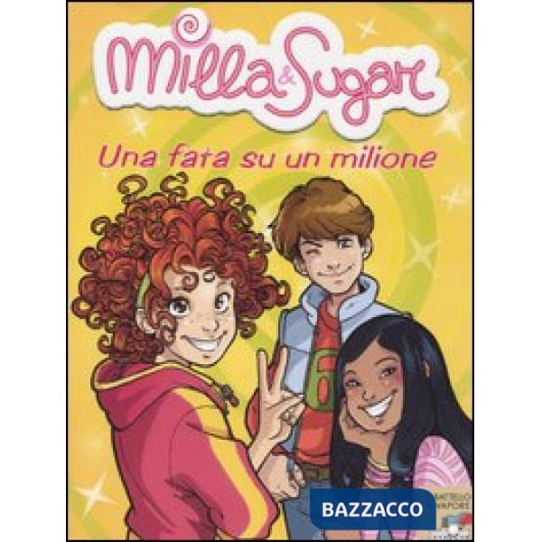 FATA SU UN MILIONE (MILLA&SUGAR 2)