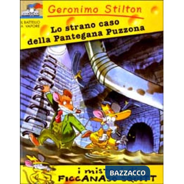 Strano caso della pantegana puzzona. Ediz. illustrata (Lo)