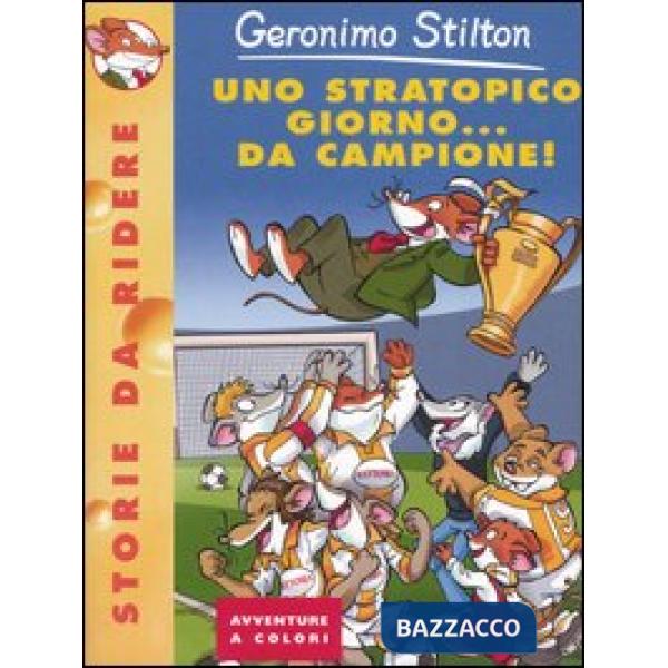Stratopico giorno... da campione! (Uno)