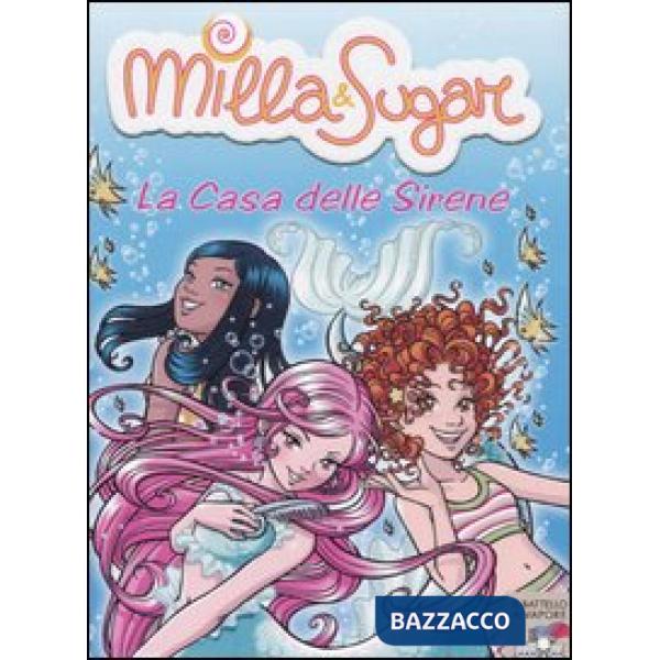 CASA DELLE SIRENE (MILLA&SUGAR 5)