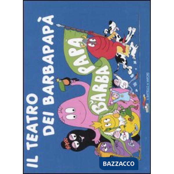 Teatro di Barbapapà. Ediz. illustrata (Il)