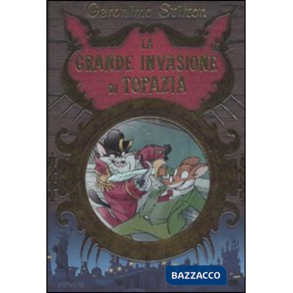 Grande invasione di Topazia. Ediz. illustrata (La)