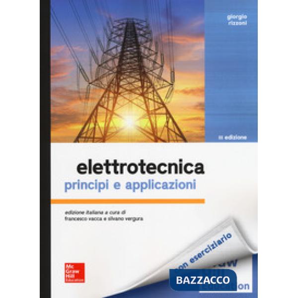 Elettrotecnica. Principi e applicazioni