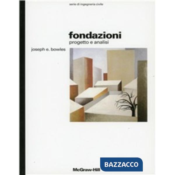 Fondazioni. Progetto e analisi