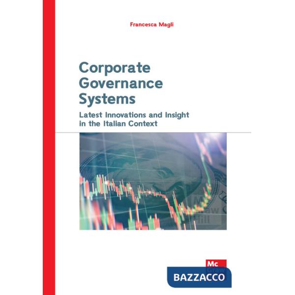 Corporate governance systems. Latest innovations and insight in the italian context