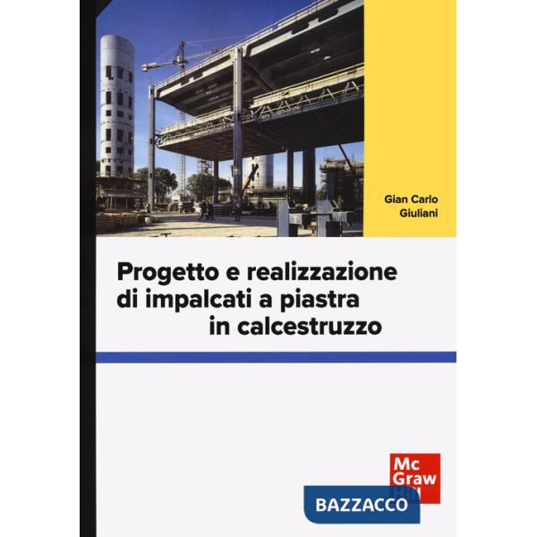 Progetto e realizzazione di impalcati a piastra in calcestruzzo