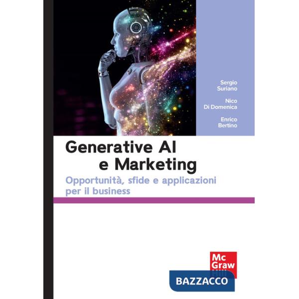 Generative AI e marketing. Opportunità, sfide e applicazioni per il business