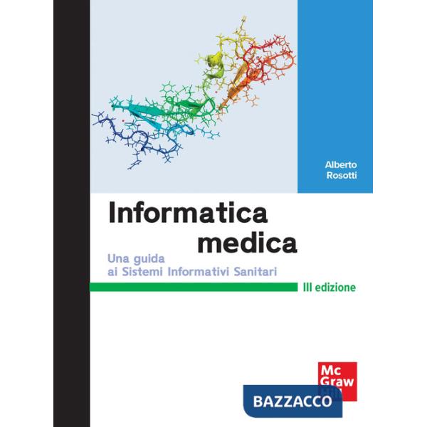 Informatica medica. Una guida ai Sistemi Informativi Sanitari