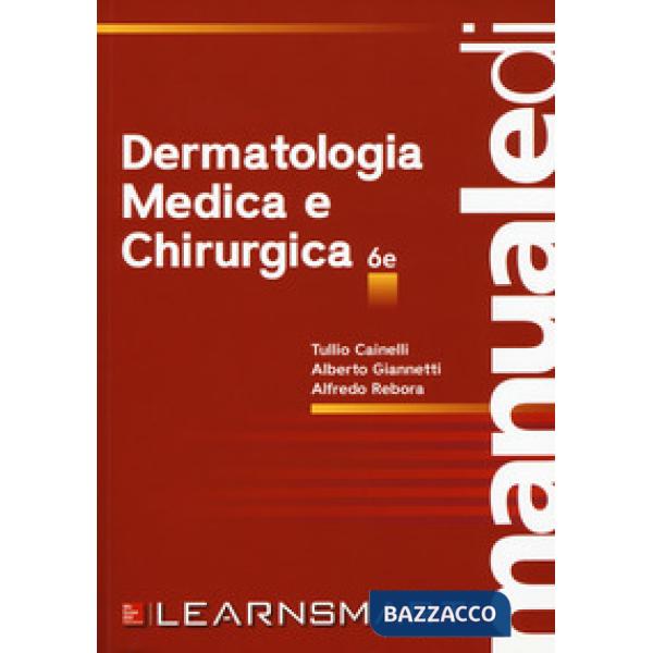 Manuale di dermatologia medica e chirurgica