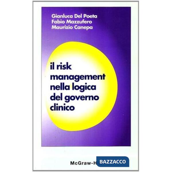 Risk management nella logica del governo clinico (Il)