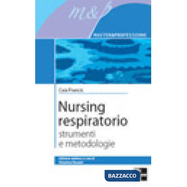 Nursing respiratorio. Strumenti e metodologie