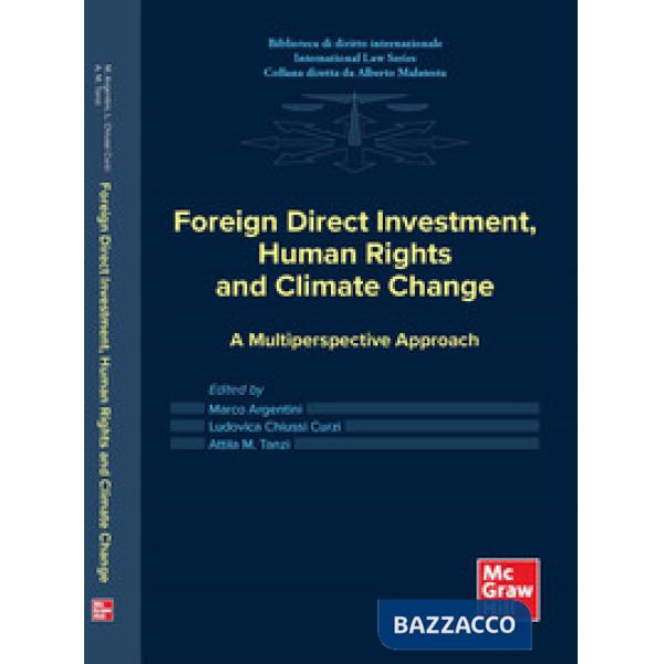 Foreign direct investment, human rights and climate change. A multiperspective approach