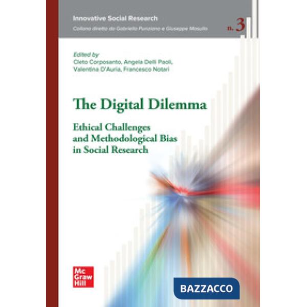 Digital dilemma ethical challenges and methodological bias in social research (The)