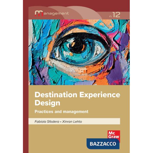 Destination experience design. Practices and management