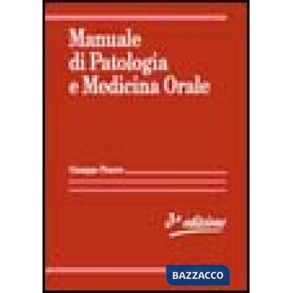 Manuale di patologia e medicina orale
